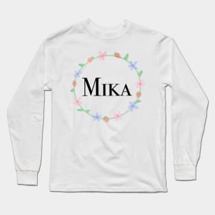 Mika name design Long Sleeve T-Shirt